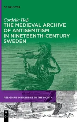 El archivo medieval del antisemitismo en la Suecia del siglo XIX - The Medieval Archive of Antisemitism in Nineteenth-Century Sweden