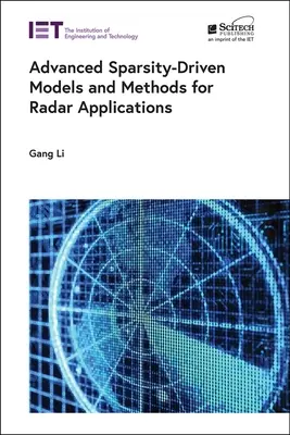 Modelos y métodos avanzados basados en la dispersión para aplicaciones de radar - Advanced Sparsity-Driven Models and Methods for Radar Applications