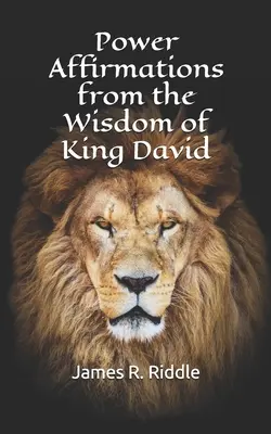 Afirmaciones Poderosas de la Sabiduría del Rey David - Power Affirmations from the Wisdom of King David