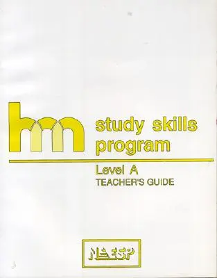 Nivel A: Guía del profesor: hm Programa de técnicas de aprendizaje y estudio - Level A: Teacher's Guide: hm Learning & Study Skills Program