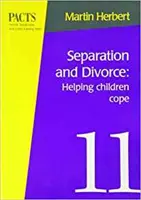 Separación y divorcio - Cómo ayudar a los niños a sobrellevarlos: Cómo ayudar a los niños a sobrellevarlos - Separation and Divorce - Helping Children Cope: Helping Children Cope