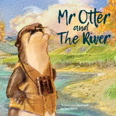 El Sr. Nutria y el río - Mr Otter and The River