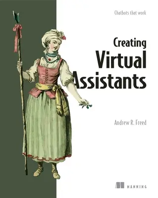 IA conversacional: Chatbots que funcionan - Conversational AI: Chatbots That Work