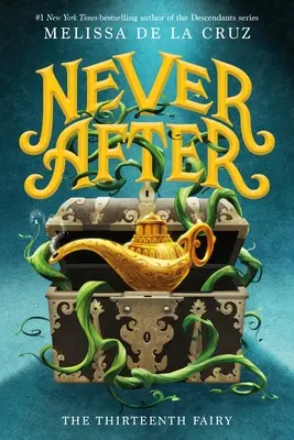 Nunca después: El hada número trece - Never After: The Thirteenth Fairy