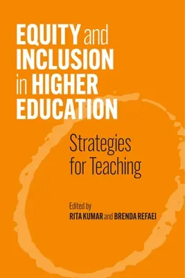 Equidad e inclusión en la enseñanza superior: Estrategias para la enseñanza - Equity and Inclusion in Higher Education: Strategies for Teaching