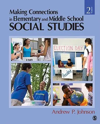 Establecer conexiones en los estudios sociales de primaria y secundaria - Making Connections in Elementary and Middle School Social Studies