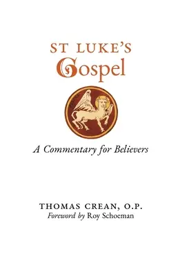 Evangelio de San Lucas: Comentario para creyentes - St. Luke's Gospel: A Commentary for Believers