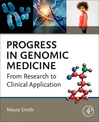 Avances en medicina genómica: De la investigación a la aplicación clínica - Progress in Genomic Medicine: From Research to Clinical Application