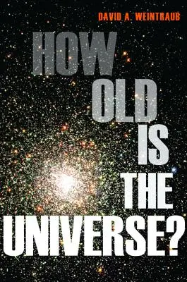 ¿Qué edad tiene el Universo? - How Old Is the Universe?