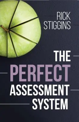 El sistema de evaluación perfecto - The Perfect Assessment System