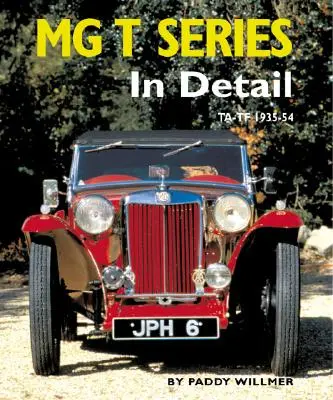 La serie MG T en detalle: Ta-TF 1935-54 - MG T Series in Detail: Ta-TF 1935-54