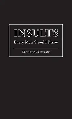 Insultos que todo hombre debería conocer - Insults Every Man Should Know