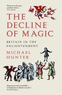 La decadencia de la magia: Gran Bretaña en la Ilustración - The Decline of Magic: Britain in the Enlightenment