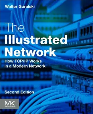 La red ilustrada: Cómo funciona Tcp/IP en una red moderna - The Illustrated Network: How Tcp/IP Works in a Modern Network