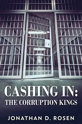 Cobrando: Los reyes de la corrupción - Cashing In: The Corruption Kings