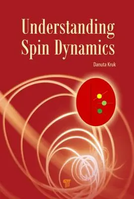 Comprender la dinámica del giro - Understanding Spin Dynamics