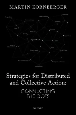 Estrategias para la acción distribuida y colectiva - Uniendo los puntos - Strategies for Distributed and Collective Action - Connecting the Dots