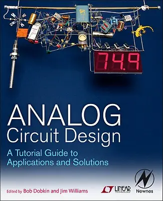 Diseño de circuitos analógicos: Guía tutorial de aplicaciones y soluciones - Analog Circuit Design: A Tutorial Guide to Applications and Solutions