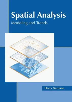 Análisis espacial: Modelización y tendencias - Spatial Analysis: Modeling and Trends