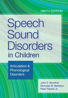 Trastornos del sonido del habla en niños: Trastornos Fonológicos y de Articulación - Speech Sound Disorders in Children: Articulation & Phonological Disorders