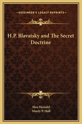 H.P. Blavatsky y La Doctrina Secreta - H.P. Blavatsky and The Secret Doctrine