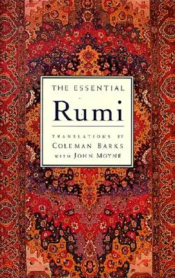 The Essential Rumi - Reedición: Nueva edición ampliada - The Essential Rumi - Reissue: New Expanded Edition