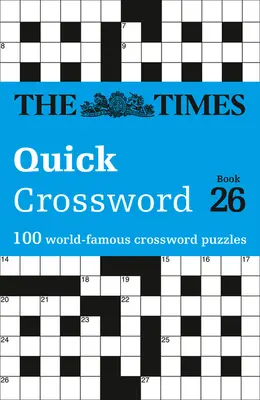 The Times Crosswords - The Times Quick Crossword Book 26: 100 General Knowledge Puzzles from the Times 2