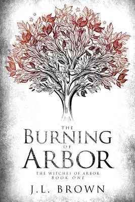 La quema de Arbor - The Burning of Arbor