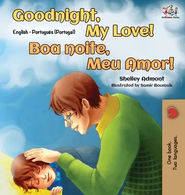 ¡Buenas Noches, Amor Mío! (Libro bilingüe inglés portugués - Portugal) - Goodnight, My Love! (English Portuguese Bilingual Book - Portugal)