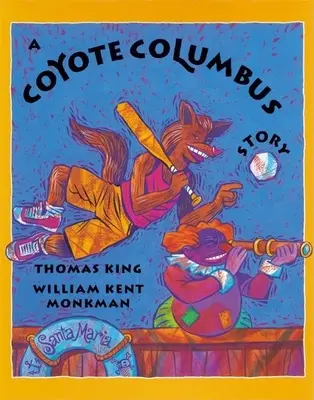 Una historia de Coyote Colón - A Coyote Columbus Story