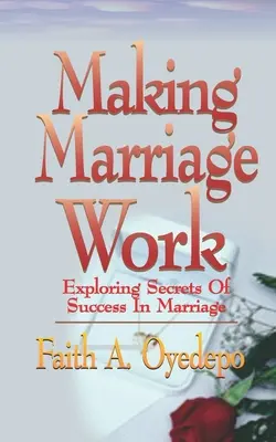 Cómo hacer que el matrimonio funcione - Making Marriage Work