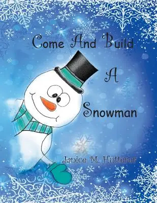 Ven a hacer un muñeco de nieve - Come And Build A Snowman