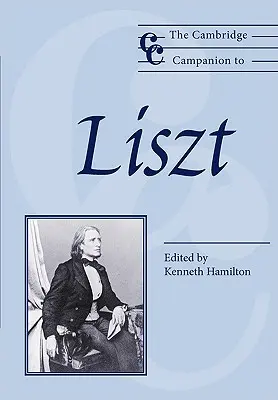 El compañero de Liszt en Cambridge - The Cambridge Companion to Liszt