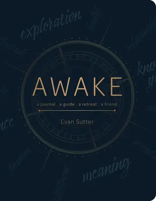 Awake: Un diario, una guía, un retiro, un amigo - Awake: A Journal, a Guide, a Retreat, a Friend