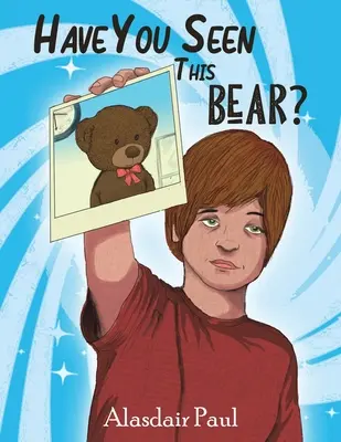 ¿Has visto a este oso? - Have You Seen This Bear?