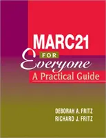 Marc-21 para todos: Guía práctica - Marc-21 for Everyone: A Practical Guide