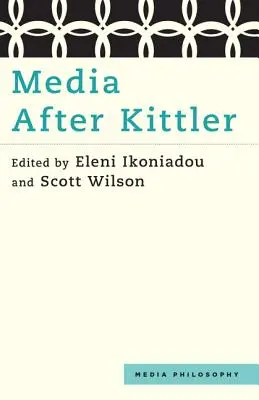 Los medios de comunicación después de Kittler - Media After Kittler