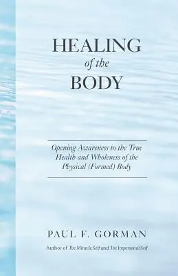 La curación del cuerpo - Healing of the Body