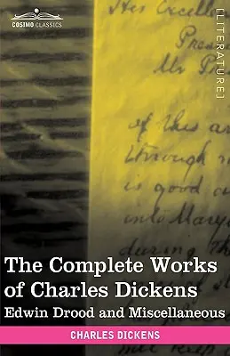 Las obras completas de Charles Dickens (en 30 volúmenes ilustrados): Edwin Drood y Varios - The Complete Works of Charles Dickens (in 30 Volumes, Illustrated): Edwin Drood and Miscellaneous