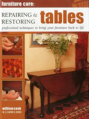 Reparación y restauración de mesas: Técnicas profesionales para devolver la vida a sus muebles - Repairing & Restoring Tables: Professional Techniques to Bring Your Furniture Back to Life