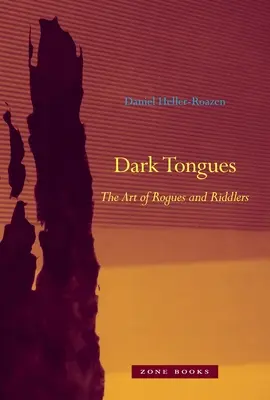 Lenguas oscuras: El arte de los pícaros y los acertijos - Dark Tongues: The Art of Rogues and Riddlers