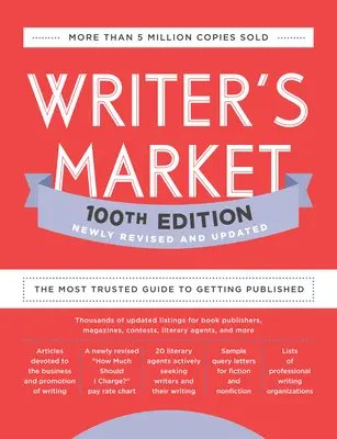 Writer's Market 100ª Edición: La guía más fiable para publicar - Writer's Market 100th Edition: The Most Trusted Guide to Getting Published