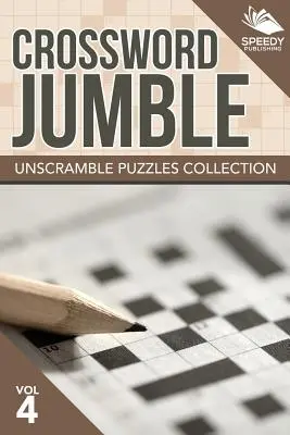 Crucigrama Jumble: Colección de crucigramas Vol. 4 - Crossword Jumble: Unscramble Puzzles Collection Vol 4