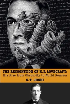 El reconocimiento de H. P. Lovecraft: Su ascenso de la oscuridad al renombre mundial - The Recognition of H. P. Lovecraft: His Rise from Obscurity to World Renown