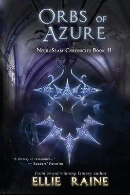 Orbes de Azur: NecroSeam Chronicles Libro Dos - Orbs of Azure: NecroSeam Chronicles Book Two