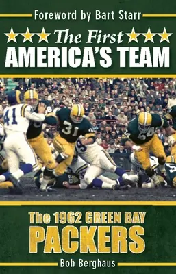 El primer equipo de Estados Unidos: Los Green Bay Packers de 1962 - The First America's Team: The 1962 Green Bay Packers