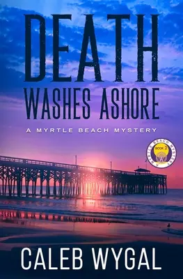 La muerte llega a la orilla - Death Washes Ashore