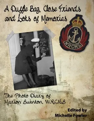 Bolsa de viaje, amigos íntimos y muchos recuerdos: El diario fotográfico de Marion Swinton W.R.C.N.S. - Duffle Bag, Close Friends and Lots of Memories: The Photo Diary of Marion Swinton W.R.C.N.S.