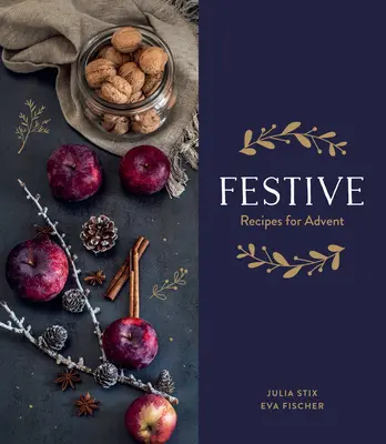 Festivo - Recetas para Adviento - Festive - Recipes for Advent