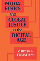 Ética de los medios de comunicación y justicia global en la era digital - Media Ethics and Global Justice in the Digital Age